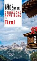 Schuchter |  Gebrauchsanweisung für Tirol | eBook | Sack Fachmedien