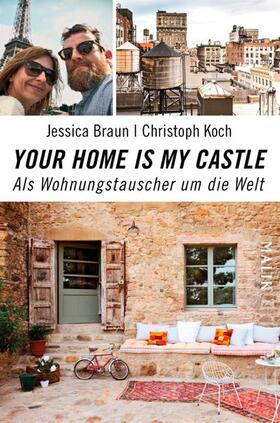 Braun / Koch |  Your Home Is My Castle | eBook | Sack Fachmedien