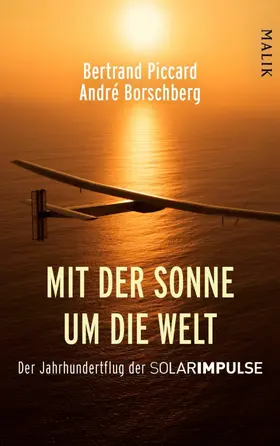 Piccard / Borschberg |  Mit der Sonne um die Welt | eBook | Sack Fachmedien