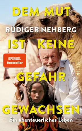 Nehberg |  Dem Mut ist keine Gefahr gewachsen | eBook | Sack Fachmedien