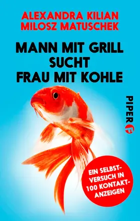 Kilian / Matuschek |  Mann mit Grill sucht Frau mit Kohle | eBook | Sack Fachmedien