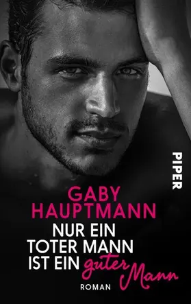 Hauptmann |  Nur ein toter Mann ist ein guter Mann | eBook | Sack Fachmedien
