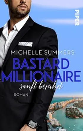 Summers |  Bastard Millionaire - sanft berührt | eBook | Sack Fachmedien