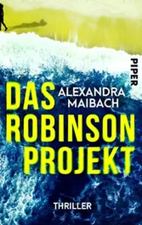Maibach |  Das Robinson-Projekt | eBook | Sack Fachmedien