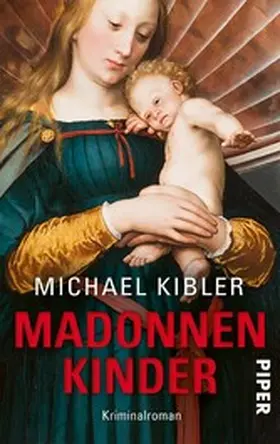 Kibler |  Madonnenkinder | eBook | Sack Fachmedien