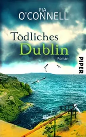 O'Connell |  Tödliches Dublin | eBook | Sack Fachmedien