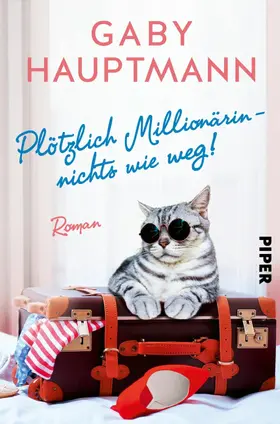 Hauptmann |  Plötzlich Millionärin – nichts wie weg! | eBook | Sack Fachmedien