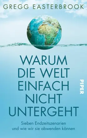 Easterbrook |  Warum die Welt einfach nicht untergeht | eBook | Sack Fachmedien