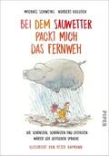 Golluch / Schweins |  Bei dem Sauwetter packt mich das Fernweh | eBook | Sack Fachmedien