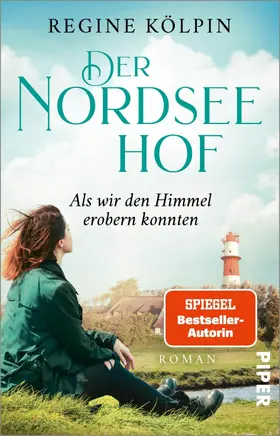 Kölpin |  Der Nordseehof - Als wir den Himmel erobern konnten | eBook | Sack Fachmedien