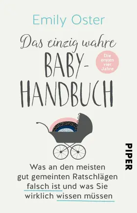 Oster |  Das einzig wahre Baby-Handbuch | eBook | Sack Fachmedien