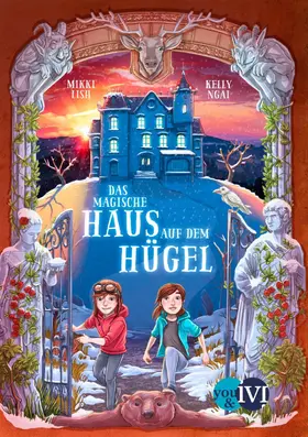 Lish / Ngai |  Das magische Haus auf dem Hügel | eBook | Sack Fachmedien