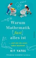 Yates |  Warum Mathematik (fast) alles ist | eBook | Sack Fachmedien