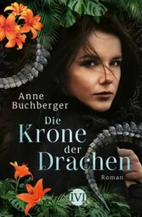 Buchberger |  Die Krone der Drachen | eBook | Sack Fachmedien