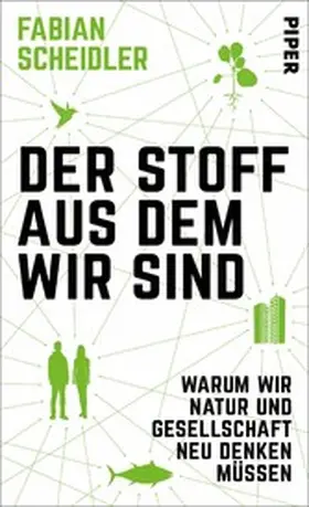 Scheidler |  Der Stoff, aus dem wir sind | eBook | Sack Fachmedien