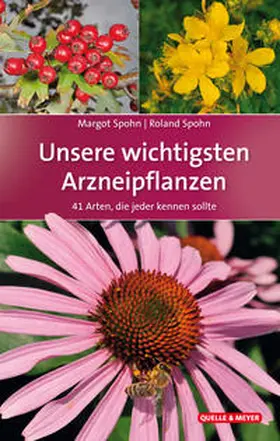 Spohn |  Unsere wichtigsten Arzneipflanzen | Buch |  Sack Fachmedien