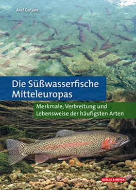Gutjahr |  Die Süßwasserfische Mitteleuropas | Buch |  Sack Fachmedien