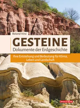 Vinx |  Gesteine - Dokumente der Erdgeschichte | Buch |  Sack Fachmedien