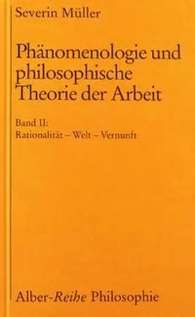 Müller |  Phänomenologie und philosophische Theorie der Arbeit | Buch |  Sack Fachmedien