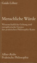 Löhrer |  Menschliche Würde | Buch |  Sack Fachmedien