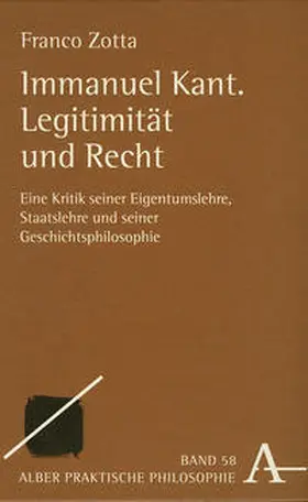 Zotta |  Immanuel Kant. Legitimität und Recht | Buch |  Sack Fachmedien