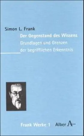 Frank / Schulz / Ehlen |  Werke in acht Bänden / Der Gegenstand des Wissens | Buch |  Sack Fachmedien