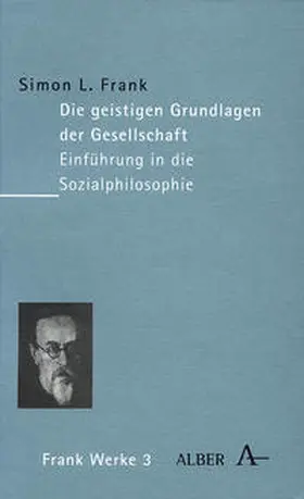 Schulz / Ehlen / Lobkowicz |  Die geistigen Grundlagen der Gesellschaft | Buch |  Sack Fachmedien