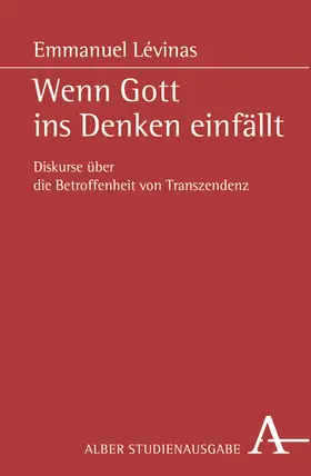 Lévinas |  Wenn Gott ins Denken einfällt | Buch |  Sack Fachmedien