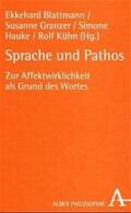 Blattmann / Granzer / Hauke |  Sprache und Pathos | Buch |  Sack Fachmedien