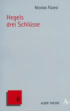 Füzesi |  Hegels drei Schlüsse | Buch |  Sack Fachmedien