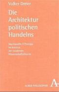 Dreier |  Die Architektur politischen Handelns | Buch |  Sack Fachmedien