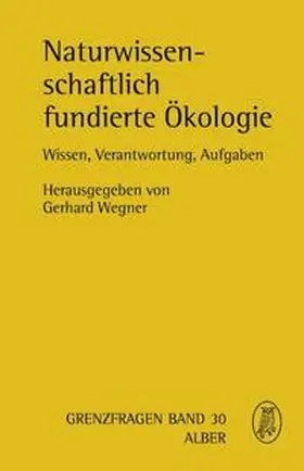 Wegner |  Naturwissenschaftlich fundierte Ökologie | Buch |  Sack Fachmedien
