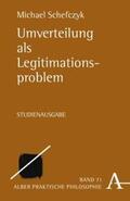 Schefczyk |  Umverteilung als Legitimationsproblem | Buch |  Sack Fachmedien