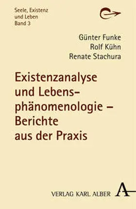 Kühn / Funke / Stachura |  Existenzanalyse und Lebensphänomenologie | Buch |  Sack Fachmedien