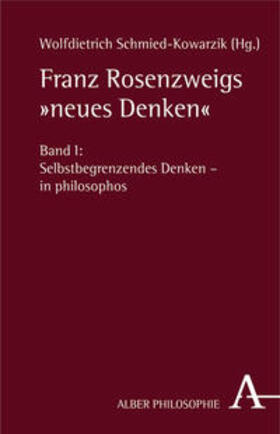 Schmied-Kowarzik |  Franz Rosenzweigs "neues Denken" | Buch |  Sack Fachmedien