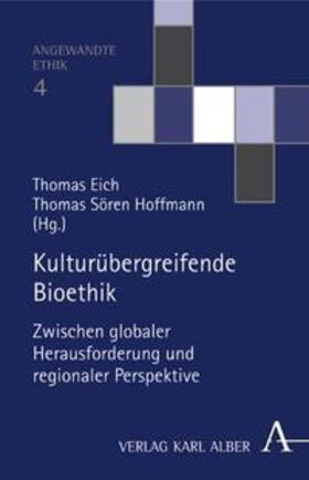 Eich / Hoffmann | Kulturübergreifende Bioethik | Buch | 978-3-495-48192-9 | sack.de