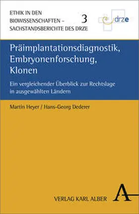Heyer / Dederer |  Präimplantationsdiagnostik, Embryonenforschung, Klonen | Buch |  Sack Fachmedien