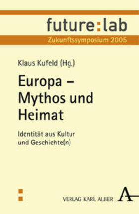 Kufeld |  Europa - Mythos und Heimat | Buch |  Sack Fachmedien