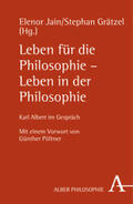 Jain / Grätzel |  Leben für die Philosophie - Leben in der Philosophie | Buch |  Sack Fachmedien