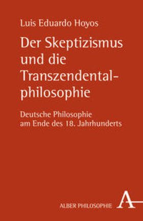 Hoyos |  Der Skeptizismus und die Transzendentalphilosophie | Buch |  Sack Fachmedien