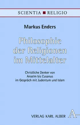 Enders |  Philosophie der Religionen im Mittelalter | Buch |  Sack Fachmedien