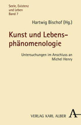 Bischof |  Kunst und Lebensphänomenologie | Buch |  Sack Fachmedien