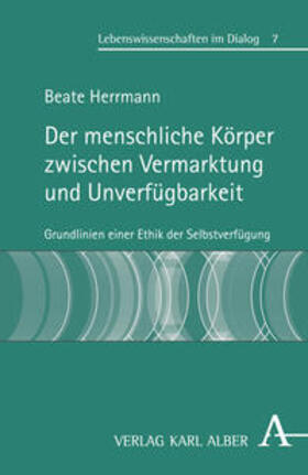 Herrmann |  Der menschliche Körper zwischen Vermarktung und Unverfügbarkeit | Buch |  Sack Fachmedien