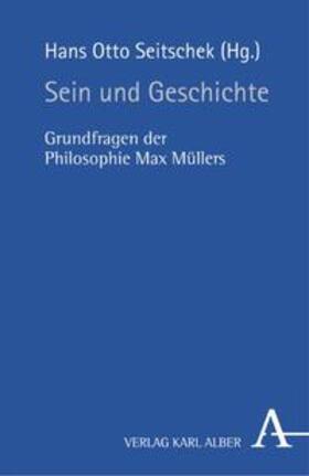 Seitschek | Sein und Geschichte | Buch | sack.de