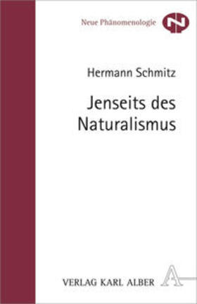 Schmitz |  Jenseits des Naturalismus | Buch |  Sack Fachmedien
