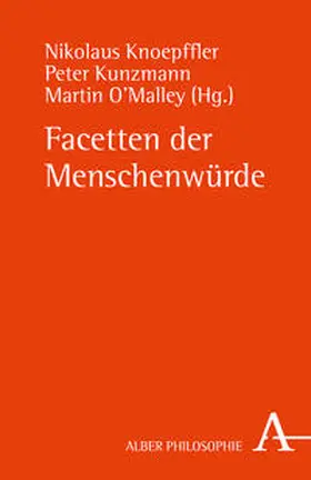 Kunzmann / O'Malley / Knoepffler |  Facetten der Menschenwürde | Buch |  Sack Fachmedien