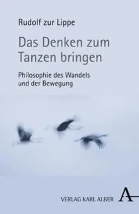 ZurLippe |  Das Denken zum Tanzen bringen | Buch |  Sack Fachmedien