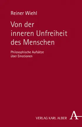 Wiehl | Von der inneren Unfreiheit des Menschen | Buch | 978-3-495-48432-6 | www.sack.de