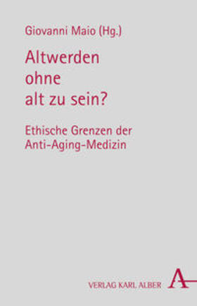 Maio | Altwerden ohne alt zu sein? | Buch | 978-3-495-48434-0 | sack.de