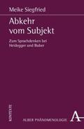 Siegfried |  Abkehr vom Subjekt. Zum Sprachdenken bei Heidegger und Buber | Buch |  Sack Fachmedien